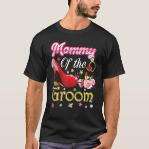 Mutter des Bräutigams Glückliche Hochzeit Blume Ro T-Shirt
