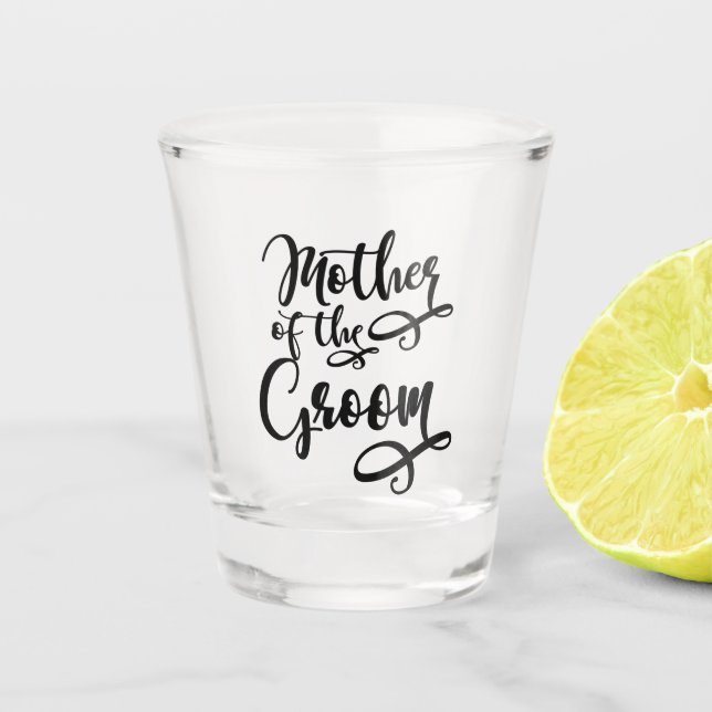 Mutter des Bräutigams Schnapsglas (Vorderseite)