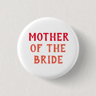 MUTTER DES BRIDE-ABZEICHENS FÜR DAS WEDDING BUTTON