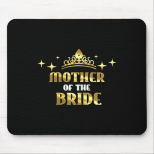 Mutter des Bride Cool Bridal Wedding Hen Party Mousepad