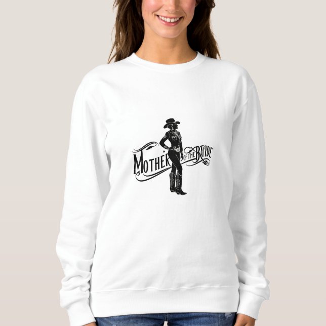 Mutter des Bride Rodeo-Themas Sweatshirt (Vorderseite)