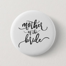 Mutter des Bride Wedding Calligraphy Button Button