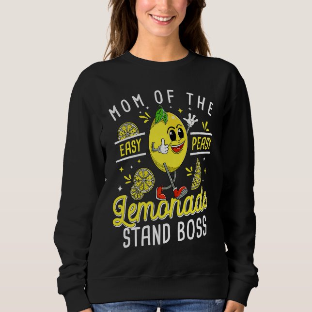 Mutter des Chefs des Limonadenstandes Limonade ver Sweatshirt (Vorderseite)