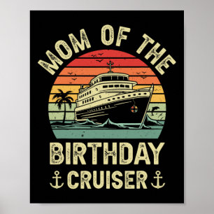 Mutter des Geburtstags-Cruisers Geburtstags-Kreuzf Poster