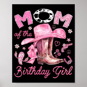 Mutter des Geburtstagsmädchens rosa Cowgirl Wester Poster
