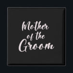 Mutter des Groom-T-Shirts Hochzeitsmannschaft der  Magnet<br><div class="desc">Mutter des Groom-T-Shirts Hochzeitsmannschaft der Groom-Mama</div>