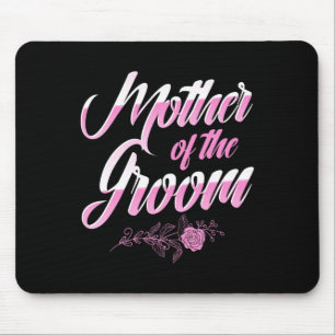 Mutter des Groomhochzeittags Junggeselinnen-Abschi Mousepad