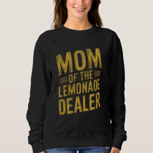 Mutter des Limonadenhändlers Lustiger Limonadenlie Sweatshirt