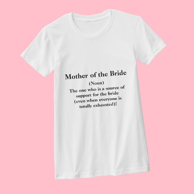 Mutter des Shirts Bride T — Definition Wedding (Von Creator hochgeladen)