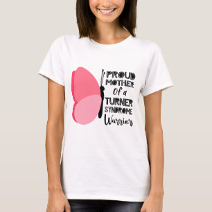 Mutter des Turner-Syndrom Kriegerbewusstsein T-Shirt