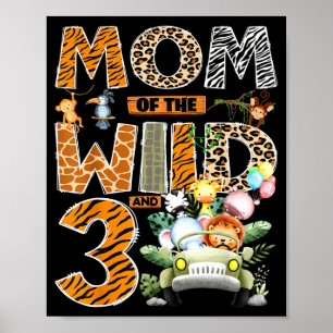 Mutter des wilden drei 3. Geburtstagsjungen Safari Poster