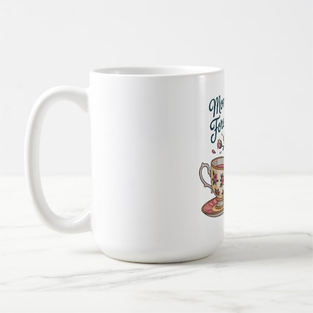 Mutter, du bist meine ewige Freundin Kaffeetasse (Links)