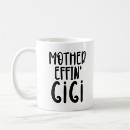 Mutter effin' Gigi Funny Gigi Geschenke für Oma Kaffeetasse