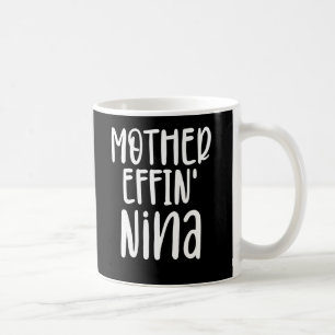 Mutter effin' Nina, Funny Oma Nina Geschenke Kaffeetasse
