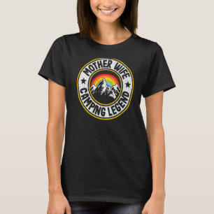 Mutter Ehefrau Camping Legend RV Camper Außenfraue T-Shirt