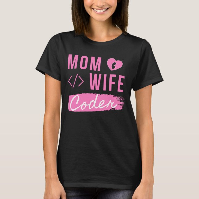 MUTTER EHEFRAU CODERIN - CODERIN MUTTER  T-Shirt (Vorderseite)