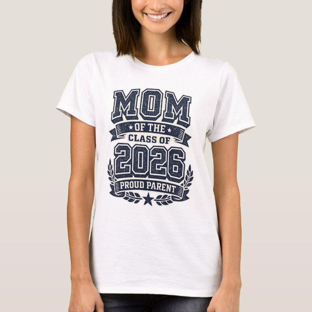 Mutter eines Absolventen von 2026 – Stolz Eltern S T-Shirt (Vorderseite)