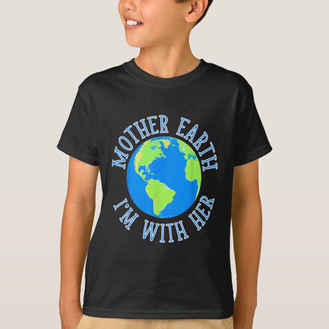 Mutter Erde, die ich mit ihrem Umweltschutz bin T-Shirt (Vorderseite)