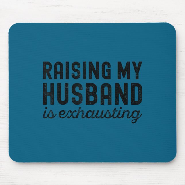 Mutter erzieht anstrengenden Ehemann Ehefrau Mousepad (Vorne)