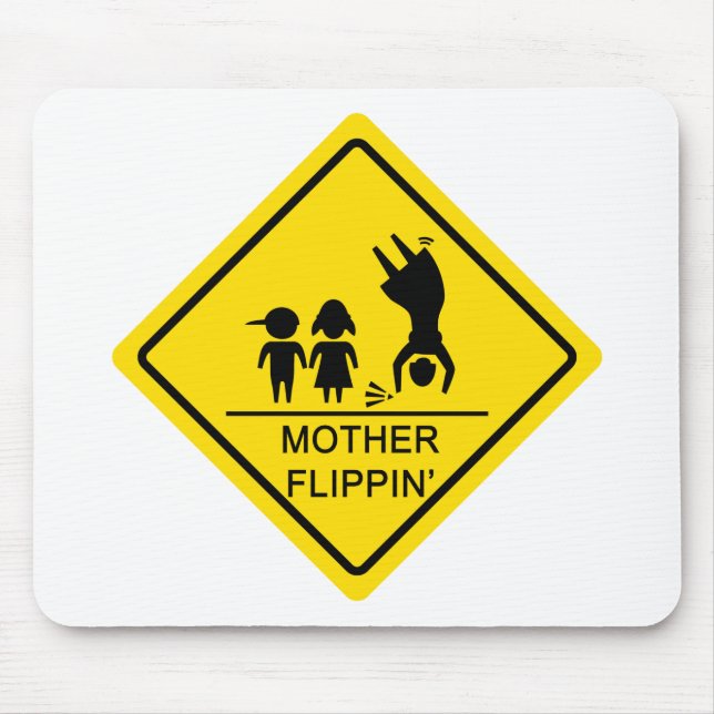Mutter Flippin Ertrag-Zeichen Mousepad (Vorne)