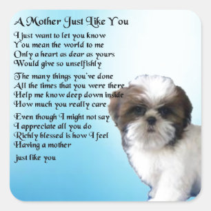 Mutter Gedicht - Shih Tzu Design Quadratischer Aufkleber
