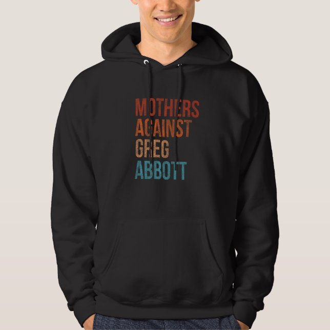 Mütter gegen Greg Abbott Texas Anti Abbott Vint Hoodie (Vorderseite)
