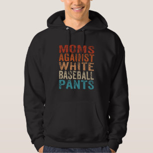 Mütter gegen weiße Baseballhosen Baseball-Mama 1 Hoodie