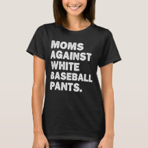 Mütter gegen weiße Baseballhosen Lustig Vintage