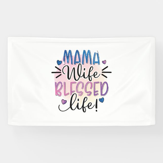Mutter Geschenk Mama Ehefrau gesegnet Leben Banner (Horizontal)