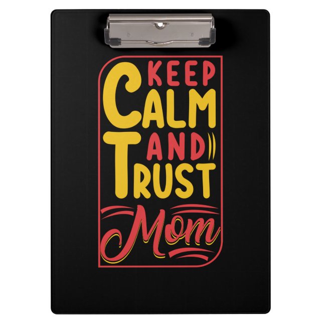 Mutter Geschenke Behielt Ruhe und Vertrauen Mama Klemmbrett (Vorderseite)