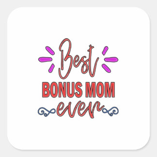 Mutter Geschenke Beste Bonus-Mama je Quadratischer Aufkleber