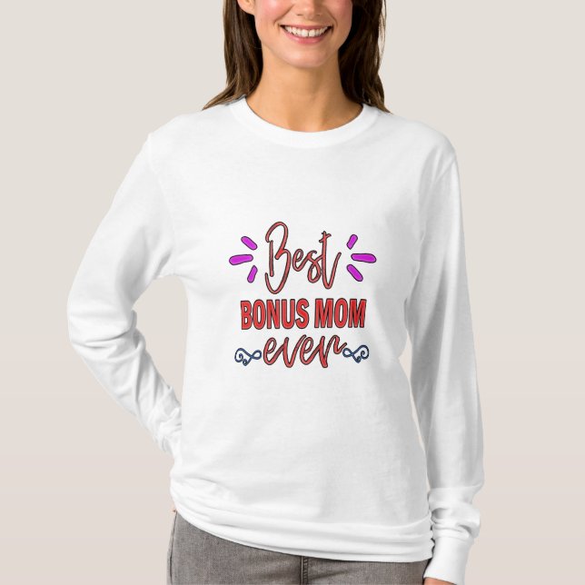 Mutter Geschenke Beste Bonus-Mama je T-Shirt (Vorderseite)