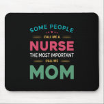 Mutter Geschenke, die einige Leute mich Krankensch Mousepad<br><div class="desc">Mutter Geschenke,  die einige Leute mich Krankenschwester Mama nennen</div>