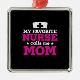 Mutter Geschenke Lieblings-Krankenschwester nennt  Ornament Aus Metall