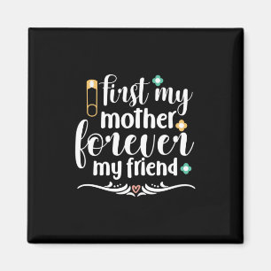 Mutter Geschenke zuerst meine Mutter für immer Magnet