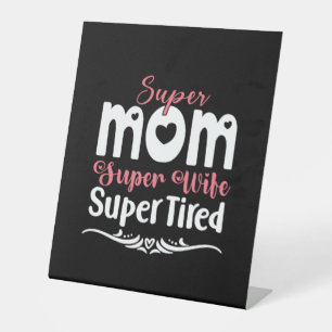 Mutter Gift Super Mama Super Ehefrau Sockelschild