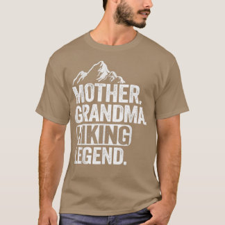 Mutter Grandma Wanderung Legend Mama Großmutter Fu T-Shirt