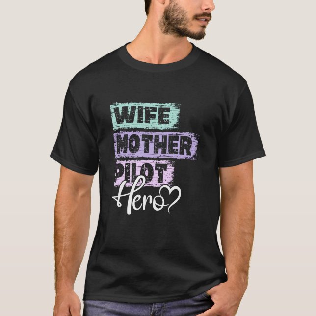 Mutter-Heldin-Pilot T-Shirt (Vorderseite)