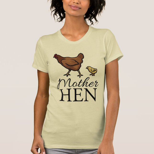 Mutter-Henne T-Shirt (Vorderseite)