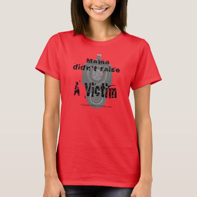 Mutter hob nicht ein Opfer an! T-Shirt (Vorderseite)