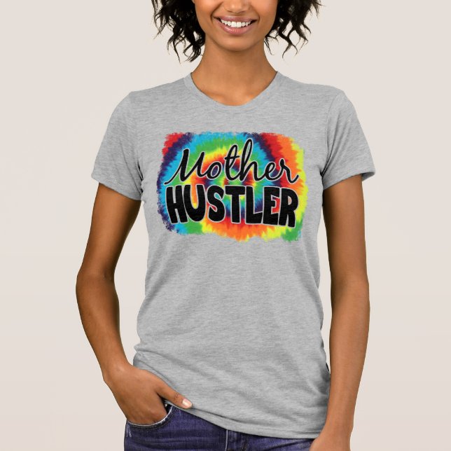 Mutter Hustler Funny T-Shirt (Vorderseite)
