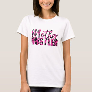 Mutter Hustler - Muttertag T-Shirt