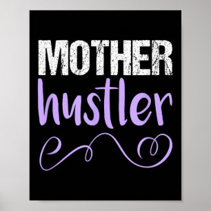 Mutter Hustler Zitat Lila _ Mama Leben Sprichwort Poster
