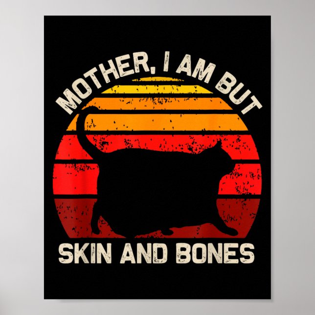 Mutter, ich bin aber nur Haut und Knochen Lustige  Poster (Vorne)