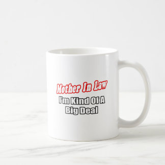 Mutter im Recht... Big Deal Tasse