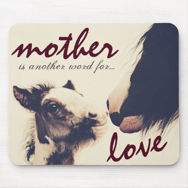 Mutter ist ein anderes Wort für Liebe Pferd Mousepad (Vorne)