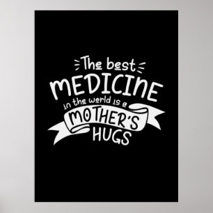 Mutter Kunst - Die beste Medizin Poster