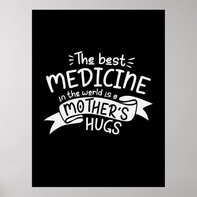 Mutter Kunst - Die beste Medizin Poster (Vorne)