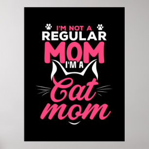 Mutter Kunst ich bin eine Katze Mama Poster