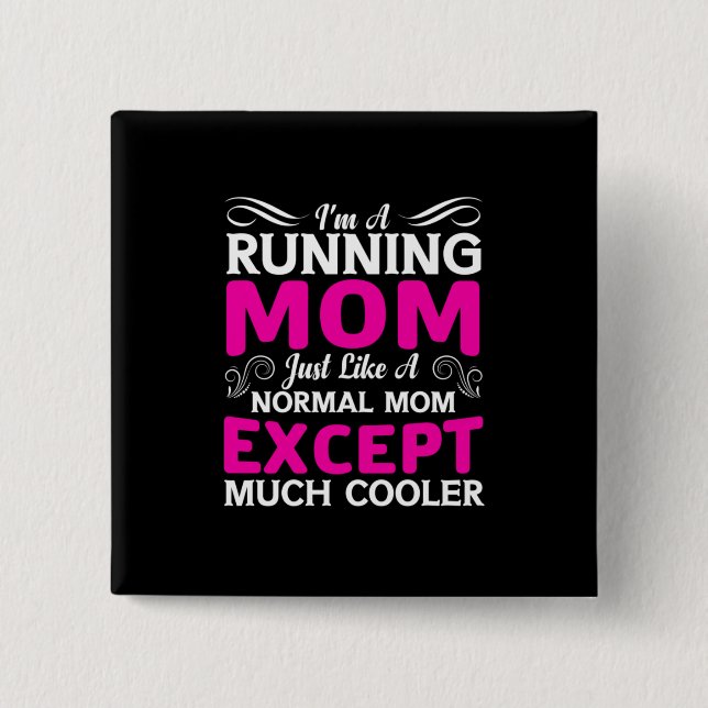Mutter Kunst Ich bin eine laufende Mama Button (Vorderseite)